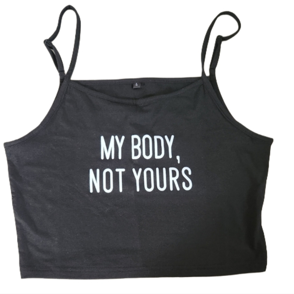 My‎ Body Not Yours Large Black Cropped Tank Nwot Feminine Stance